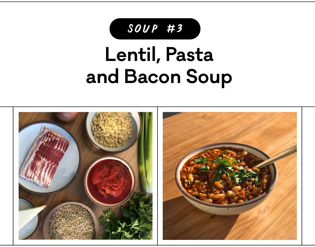 Soup #3: Lentil Soup with Pasta and Bacon